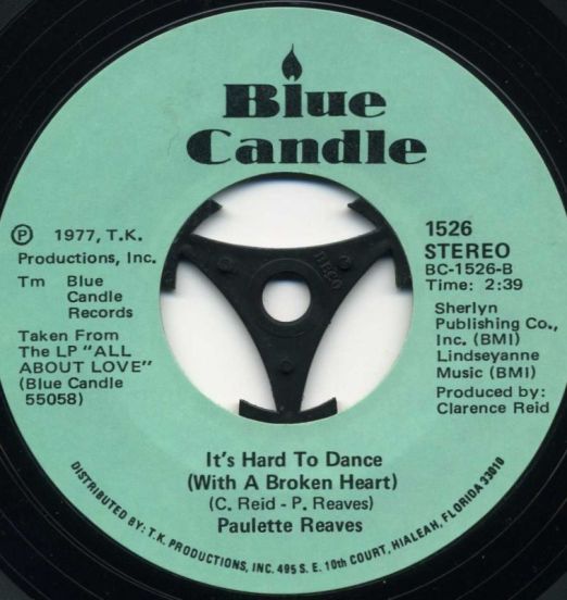 Paulette Reaves - It's Hard To Dance (With A Broken Heart) b/w Jazz Freak - Blue Candle 7"
