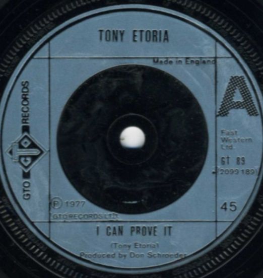 Tony Etoria - I Can Prove It b/w Angels For Lovers to Be - Gto 7"