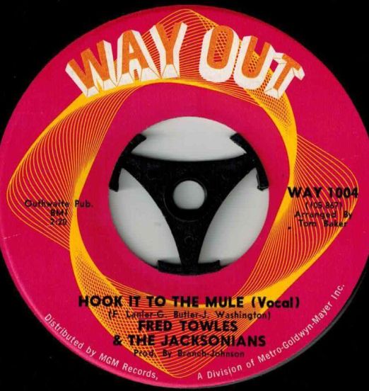 Fred Towles & The Jacksonians - Hook It To The Mule b/w Instrumental - Way Out 7"
