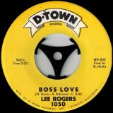 Lee Rogers – Boss Love b/w Just You And I – D-Town 7″