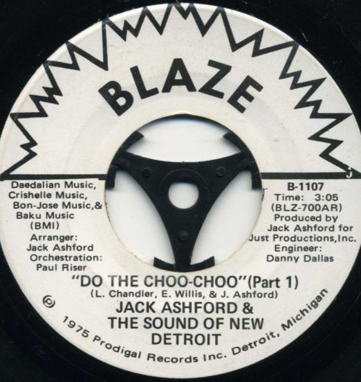 Jack Ashford & The Sound Of New Detroit - Do The Choo-Choo (Part 1) b/w Do The Choo-Choo (Part 1) - Blaze DJ 7"