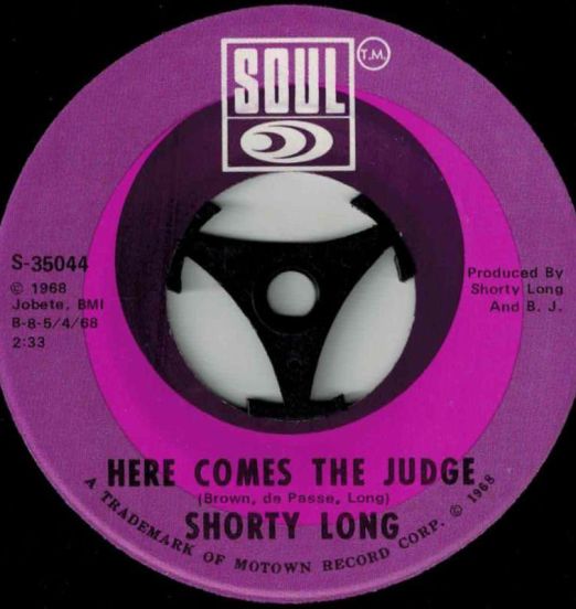 Shorty Long - Here Comes The Judge b/w Sing What You Wanna - Soul 7"