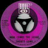 Shorty Long – Here Comes The Judge b/w Sing What You Wanna – Soul 7″