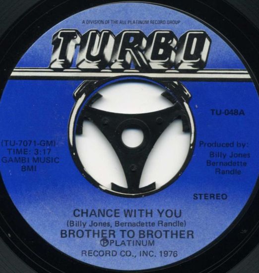 Brother To Brother - Chance With You b/w Joni - Turbo 7"