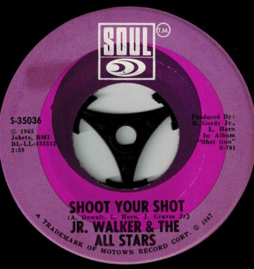 Jr. Walker & The Allstars - Shoot Your Shot b/w Ain't That The Truth - Soul 7"