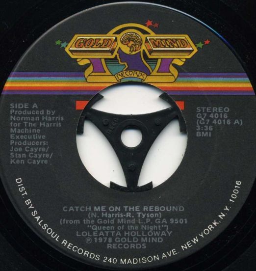 Loleatta Holloway - Catch Me On The Rebound b/w Mama Don't, Papa Won't - Gold Mind 7"
