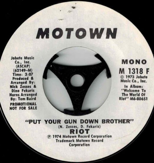 Riot - Put Your Gun Down Brother b/w Put Your Gun Down Brother - Motown DJ 7"
