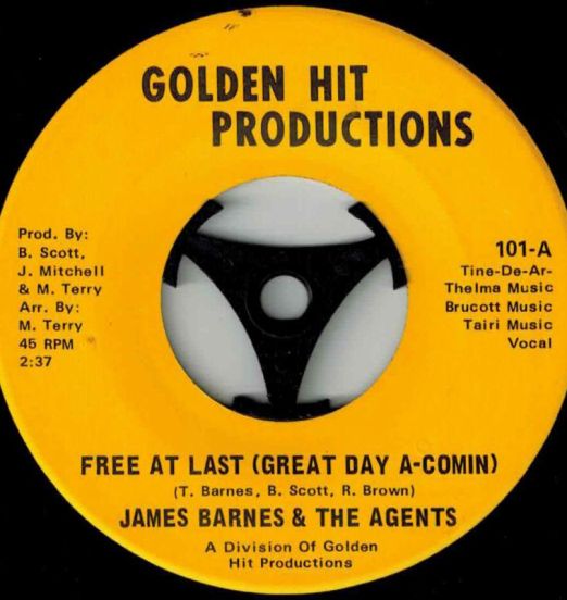 James Barnes & The Agents - Free At Last (Great Day A-Comin) b/w The Agents - Free At Last Instrumental - Golden Hit 7"