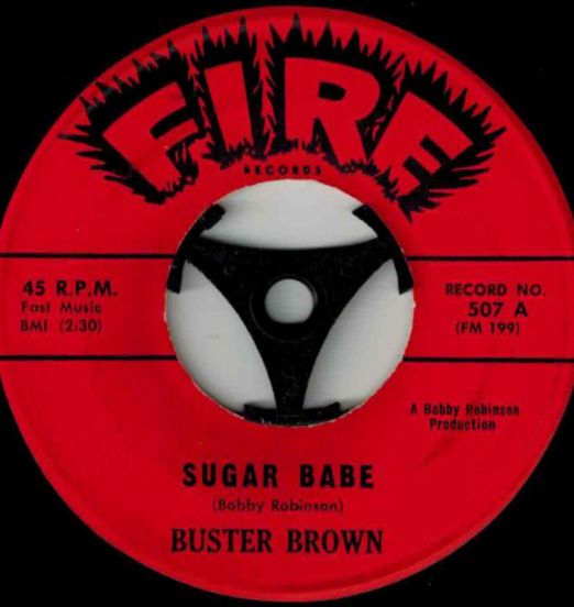 Buster Brown - Sugar Babe b/w I'm Going - But I'll Be Back - Fire 7"
