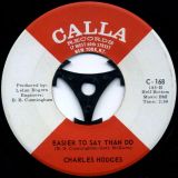 Charles Hodges – Slip Around b/w Easier To Say Than Do – Calla 7″