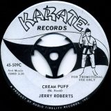 Jerry Roberts – O.K. Girl b/w Cream Puff – Karate DJ 7″