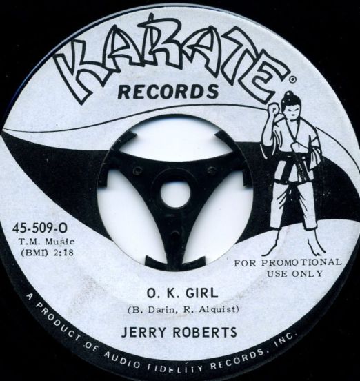 Jerry Roberts - O.K. Girl b/w Cream Puff - Karate DJ 7"