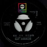 Ray Charles – Go On Home b/w That’s A Lie – ABC 7″
