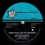 Ben Westbeech – Something For The Weekend (Radio Edit) b/w (Joey Negro Z Remix) – Outta Sight 7″