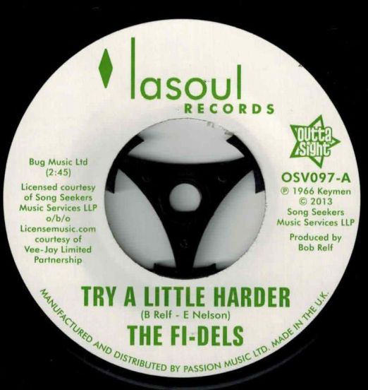 The Fi-Dels - Try A Little Harder b/w You Never Do Right (My Baby) - Outta Sight 7"