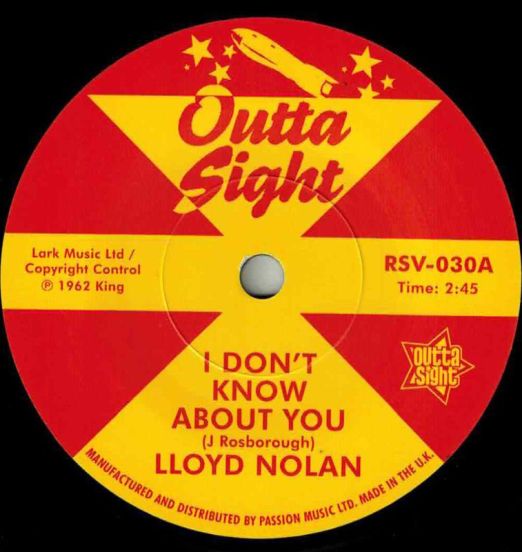 Lloyd Nolan - I Don't Know About You b/w Rodger Green - Betty Mae - Outta Sight 7"