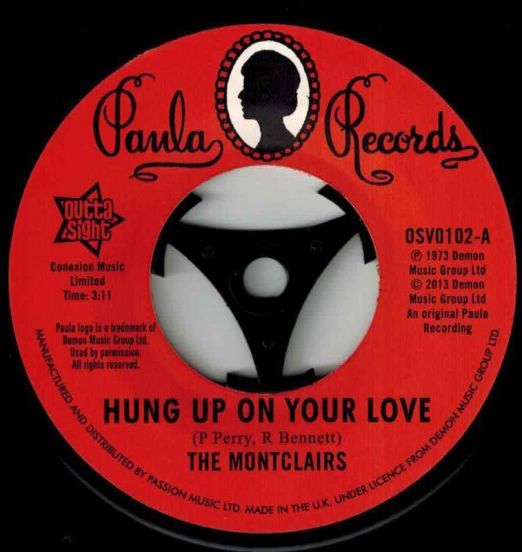 The Montclairs - Hung Up On Your Love b/w I Need You More Than Ever - Outta Sight 7"