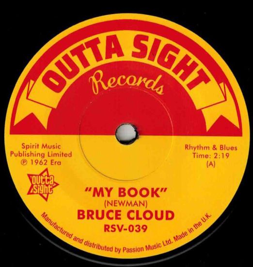 Bruce Cloud - My Book b/w Lucky Is My Name - Outta Sight 7"