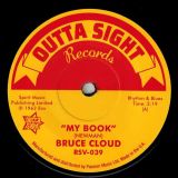 Bruce Cloud – My Book b/w Lucky Is My Name – Outta Sight 7″