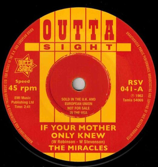The Miracles - If Your Mother Only Knew b/w That’s The Way I Feel - Outta Sight 7"