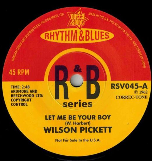Wilson Pickett - Let Me Be Your Boy b/w June (Arthur) Alexander - The Girl That Radiates That Charm - Outta Sight 7"