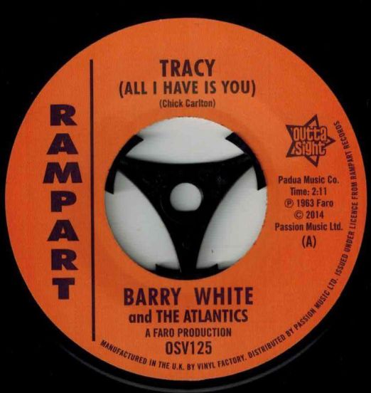 Barry White And The Atlantics - Tracy (All I Have Is You) b/w Sammy Lee – It Hurts Me - Outta Sight 7"