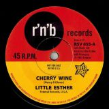 Little Esther – Cherry Wine b/w You Took My Love Too Fast – Outta Sight 7″
