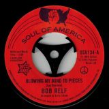 Bob Relf – Blowing My Mind To Pieces b/w Girl, You’re My Kind Of Wonderful – Outta Sight 7″