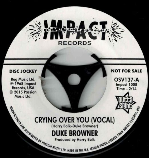 Duke Browner - Crying Over You (Vocal) b/w Instrumental - Outta Sight 7"