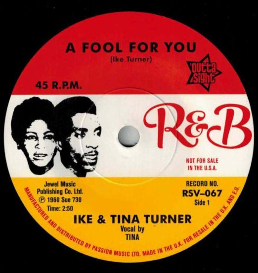 Ike & Tina Turner - A Fool For You b/w It’s Gonna Work Out Fine - Outta Sight 7"