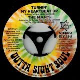 The M.V.P.’s – Turnin’ My Heartbeat Up (Stereo) b/w (Mono Version) – Outta Sight 7″
