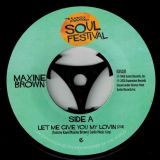 Maxine Brown – Let Me Give You My Lovin’ b/w One In A Million – Expansion 7″