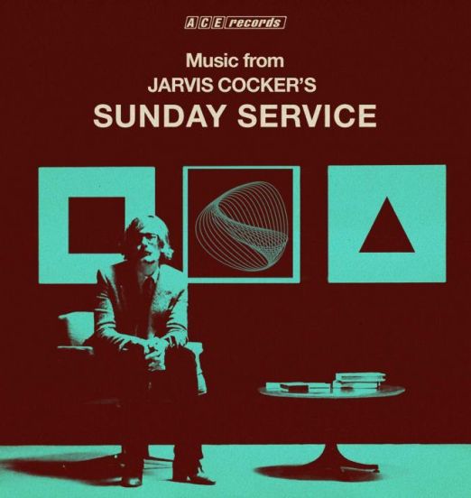 Music From Jarvis Cocker's Sunday Service - Ace CD