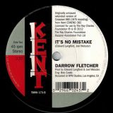 Darrow Fletcher – (Love Is My) Secret Weapon b/w It’s No Mistake – Kent 7″