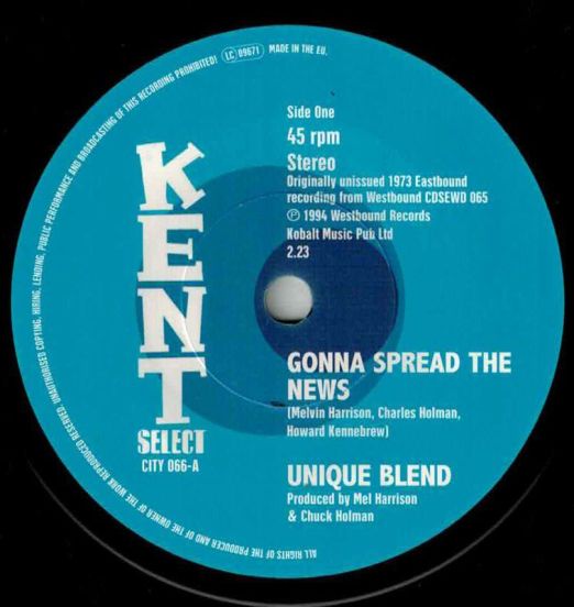 Unique Blend - Gonna Spread The News b/w A.C. Tilmon & the Detroit Emeralds - That's All I Got - Kent Select 7"