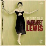 Margaret Lewis – The Country Soul Of Margaret Lewis – Ace EP
