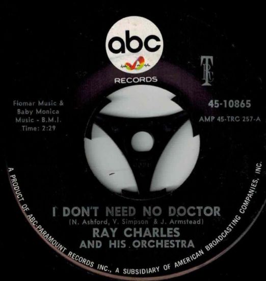Ray Charles - I Don't Need No Doctor b/w Please Say You're Fooling - ABC 7"