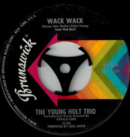 The Young-Holt Trio - Wack Wack b/w This Little Light Of Mine - Brunswick 7"