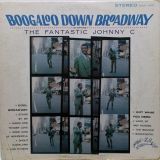 The Fantastic Johnny C – Boogaloo Down Broadway – Phil-La Of Soul LP
