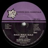 Kurtis Scott – Build, Build, Build Pt.1 b/w Pt.2 – Outta Sight 7″