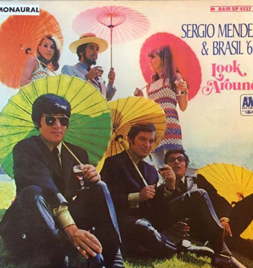 Sergio Mendes & Brasil '66 - Look Around - A&M  LP