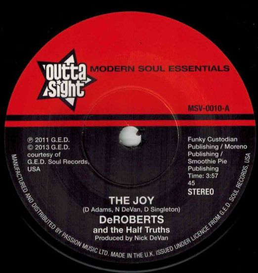 DeRoberts And The Half Truths - The Joy b/w Sky Hi - Smoothie Pie - Outta Sight 7"