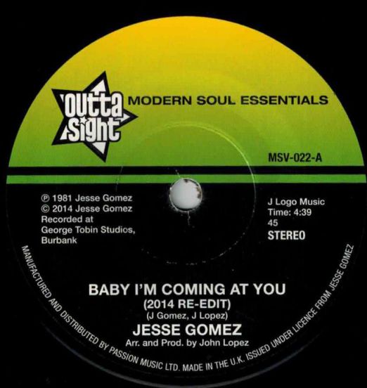 Jesse Gomez - Baby I’m Coming At You b/w In The City - Outta Sight 7"