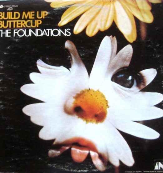 The Foundations - Build Me Up Buttercup - Uni LP
