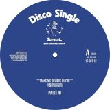 Patti Jo – Make Me Believe In You b/w Ain’t No Love Lost – Soul Brother 12″