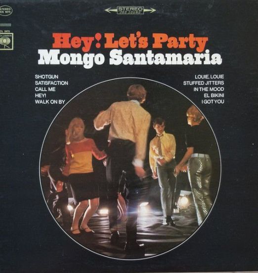 Mongo Santamaria - Hey! Let's Party - Columbia LP
