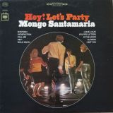 Mongo Santamaria – Hey! Let’s Party – Columbia LP