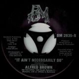 Alfred Brown – (Can You Do?) The Whip b/w It Ain’t Necessarily So – BM 7″
