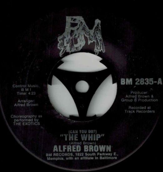 Alfred Brown - (Can You Do?) The Whip b/w It Ain't Necessarily So - BM 7"