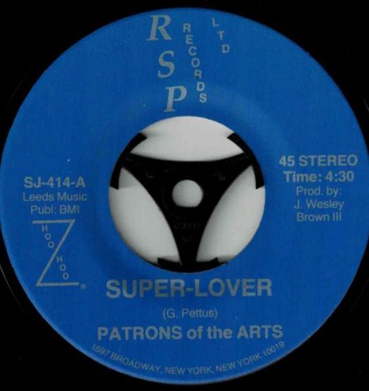 Patrons Of The Arts - Super-Lover b/w Super-Lover - RSP Records 7"